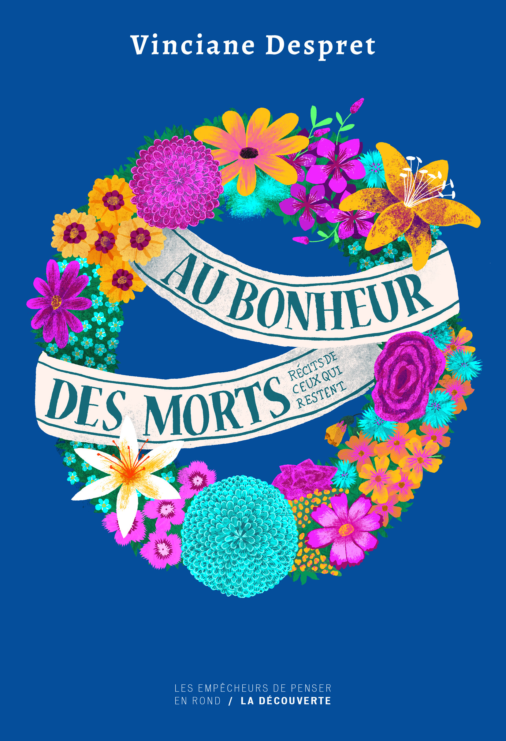 Couverture de Au bonheur des morts de Vinciane Despret
