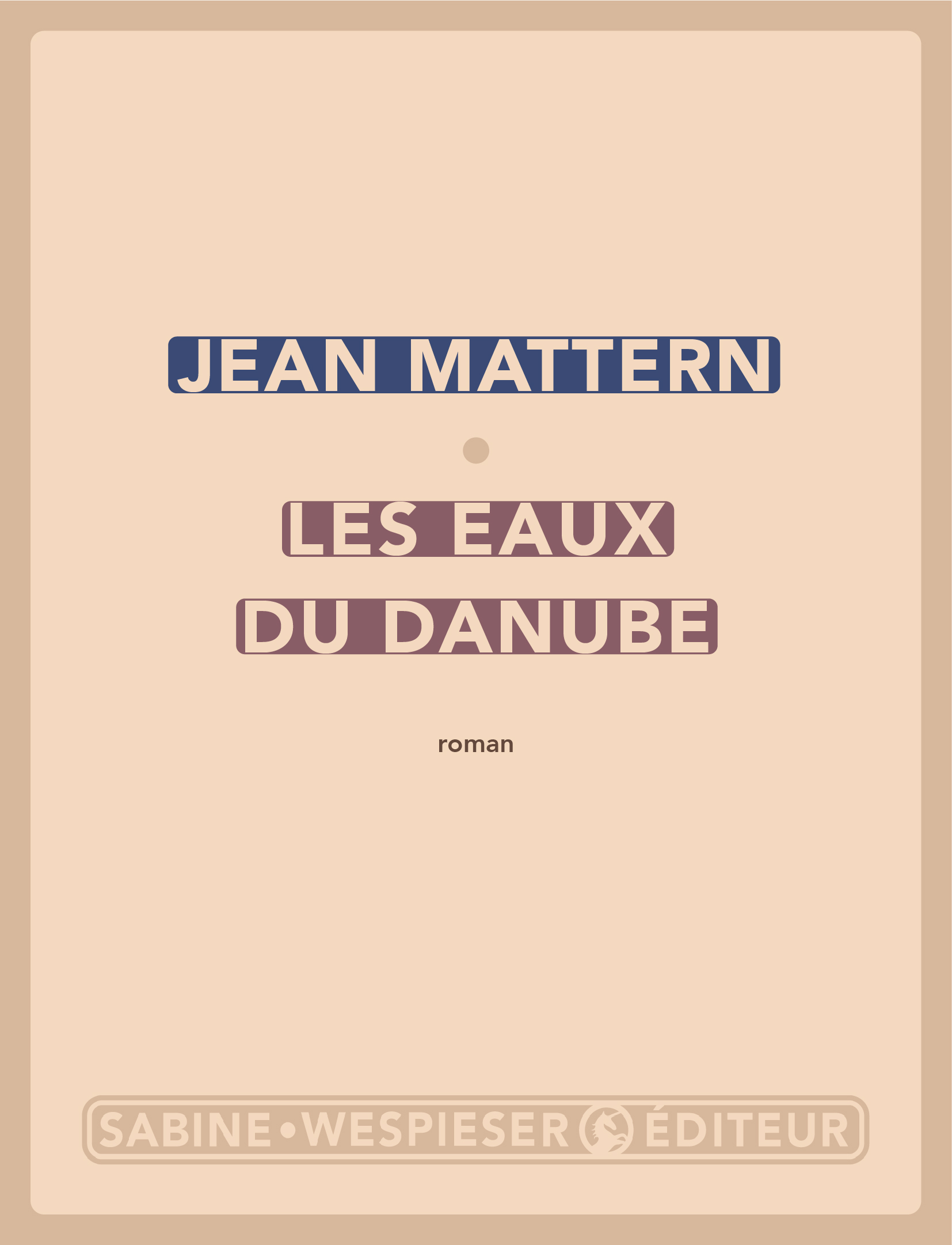 Couverture de Les Eaux du Danube de Jean Mattern