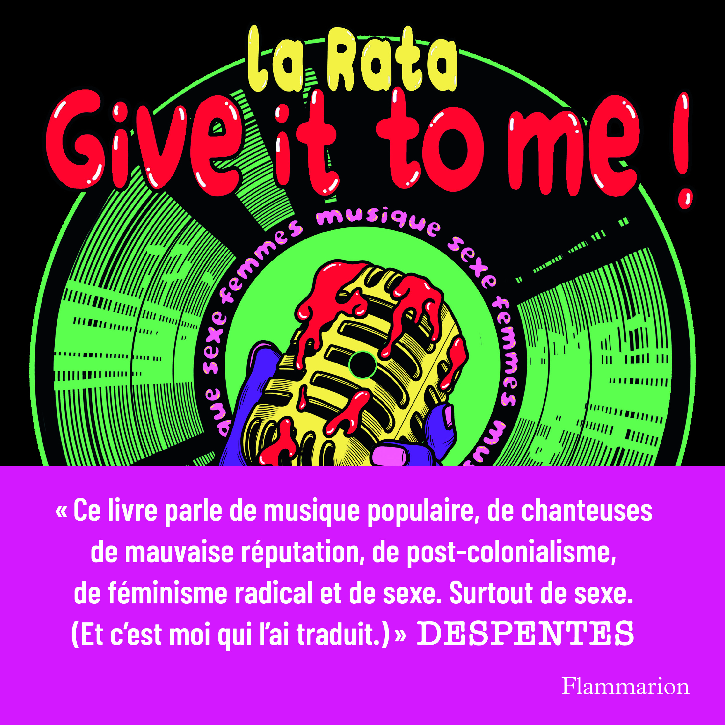Give it to me !, Sexe femmes musique, Tania La Rata