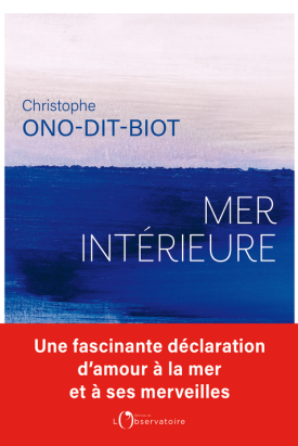 Mer intérieure, Christophe Ono-Dit-Biot