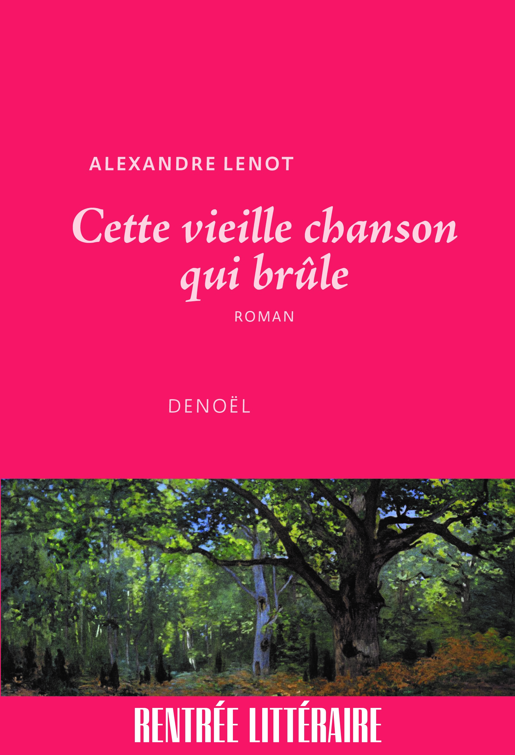 Cette vieille chanson qui brûle, Alexandre Lenot
