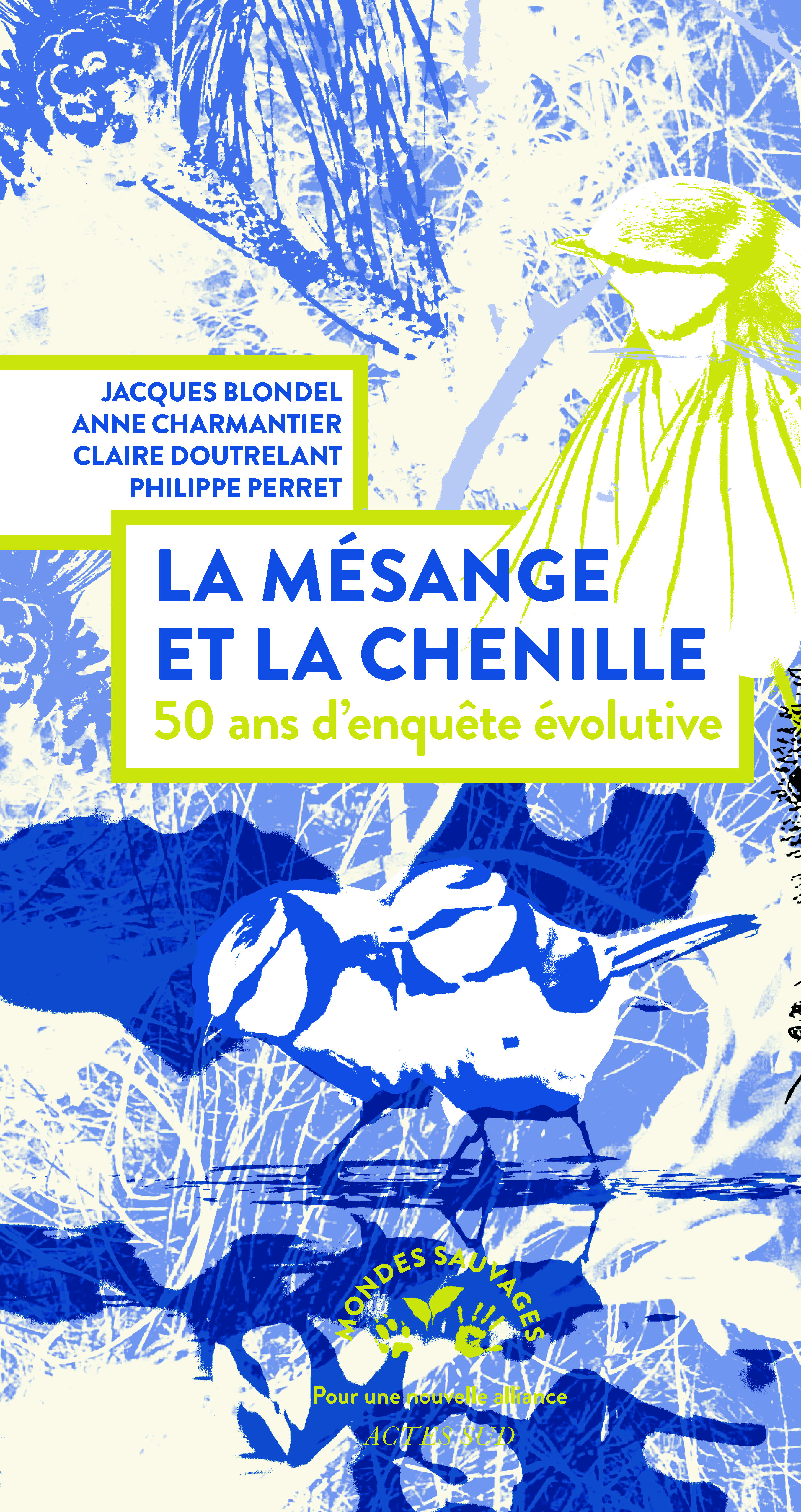Couverture La Mésange et la Chenille, 50 ans d'enquête évolutive