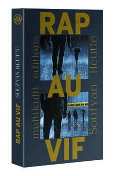 Couverture Rap au vif, Soufyan Heutte